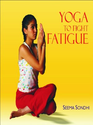cover image of Yoga to Fight Fatigue